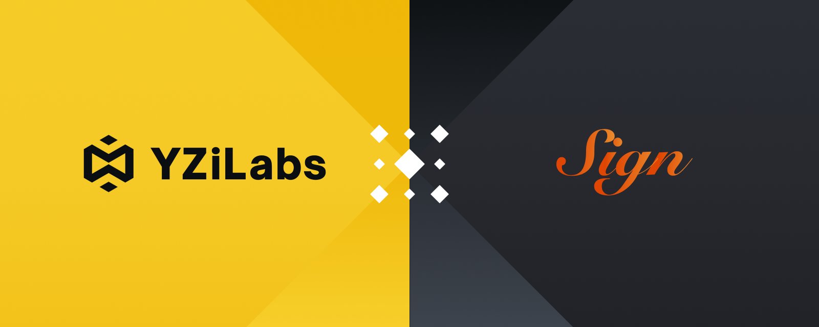 币安实验室改名后首项投资！YZi Labs 向代币分发平台 Sign 投资 1,600 万美元
